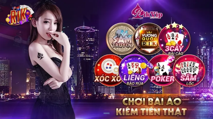 Trải nghiệm đa dạng game cược trên nền tảng RIKVIP