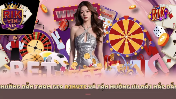 RIKVIP VIN đại lý chính thức của cổng game RIKVIP