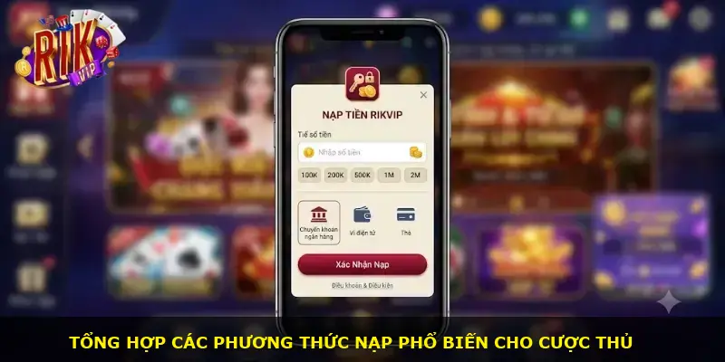 Nạp tiền Rikvip - ảnh 1