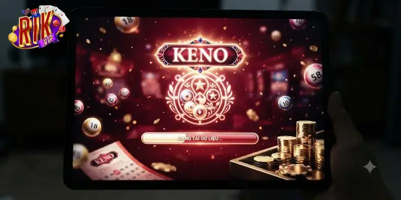 Keno Rikvip giải trí cực đã, cơ hội trúng lớn mỗi ngày chờ bạn khám phá