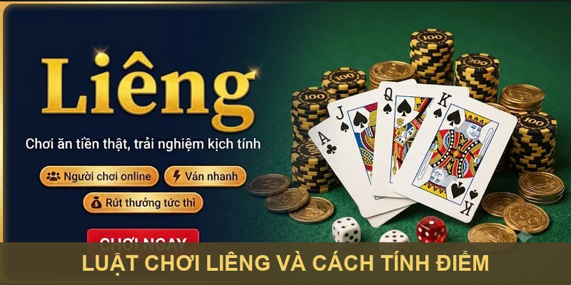 Luật chơi Liêng và cách tính điểm